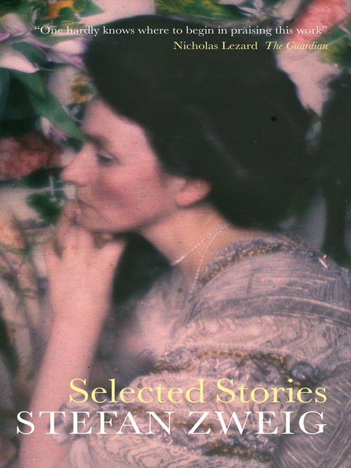 Title details for Selected Stories by Stefan Zweig - Wait list